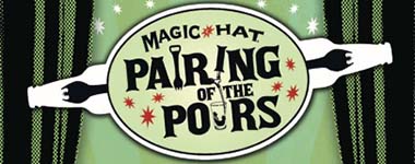 Magic Hat Pairing of the Pours